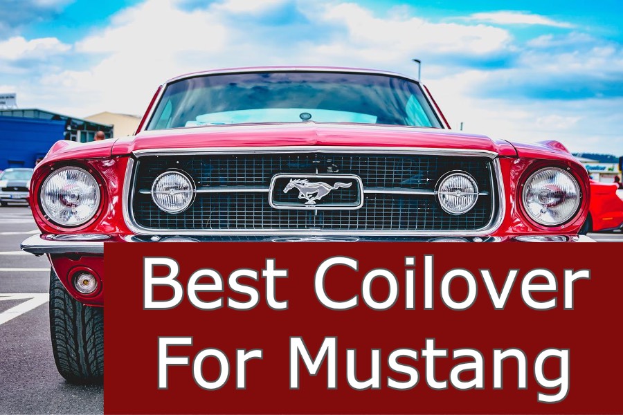 Best Coilover For Mustang S197 SN95 S550 Buying Guide