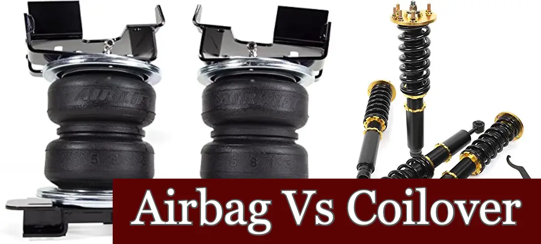 Airbags Vs Coilovers Which Is Better?
