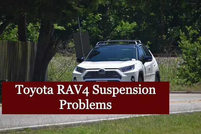 RAV4 suspension problems