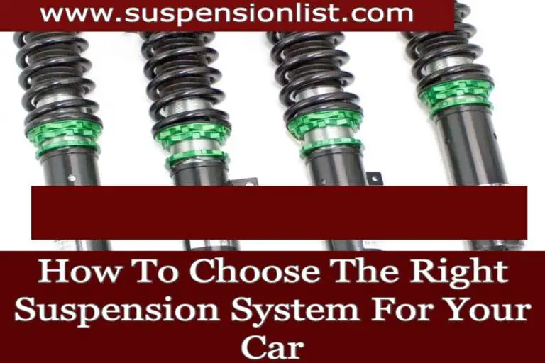 How To Choose The Right Suspension System For Your Car