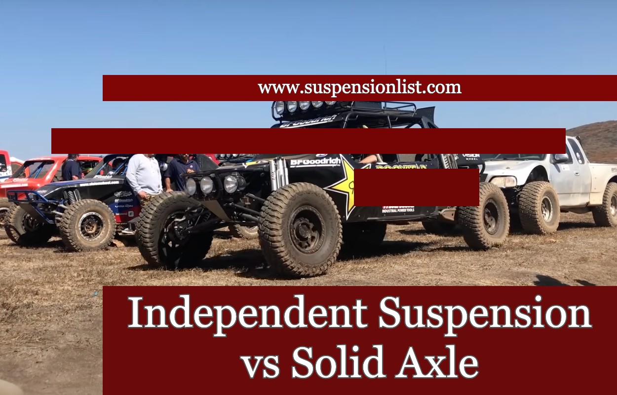 Independent Suspension Vs Solid Axle
