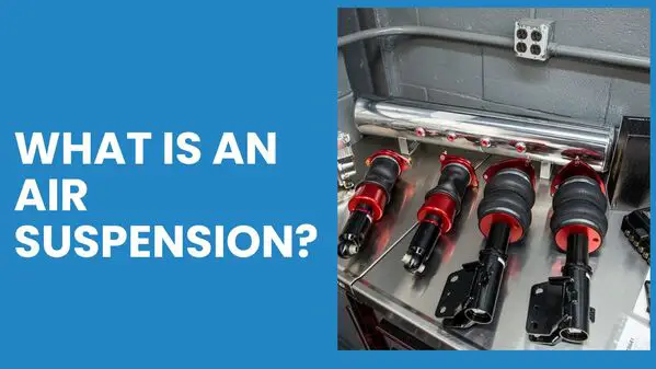 What Is An Air Suspension?