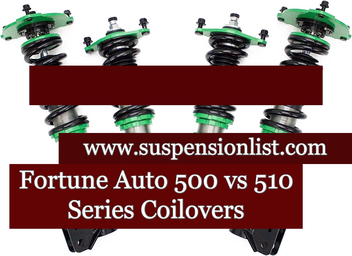 Fortune Auto 500 Vs 510 A Real Comparison