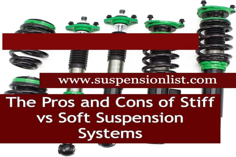 The Pros and Cons of Stiff vs. Soft Suspension Systems