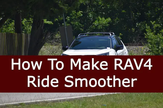 How To Make RAV4 Ride Smoother