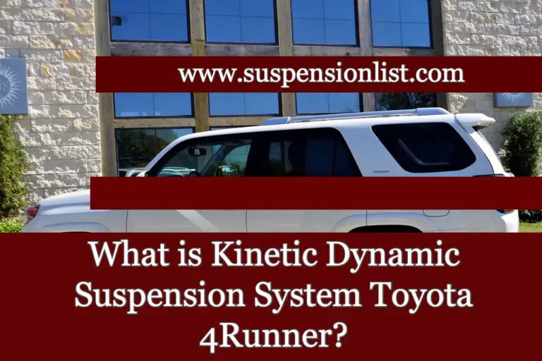 What is Kinetic Dynamic Suspension System Toyota 4Runner