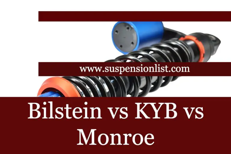 Bilstein vs KYB vs Monroe