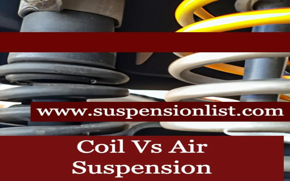 Coil Vs Air Suspension A Real Comparison