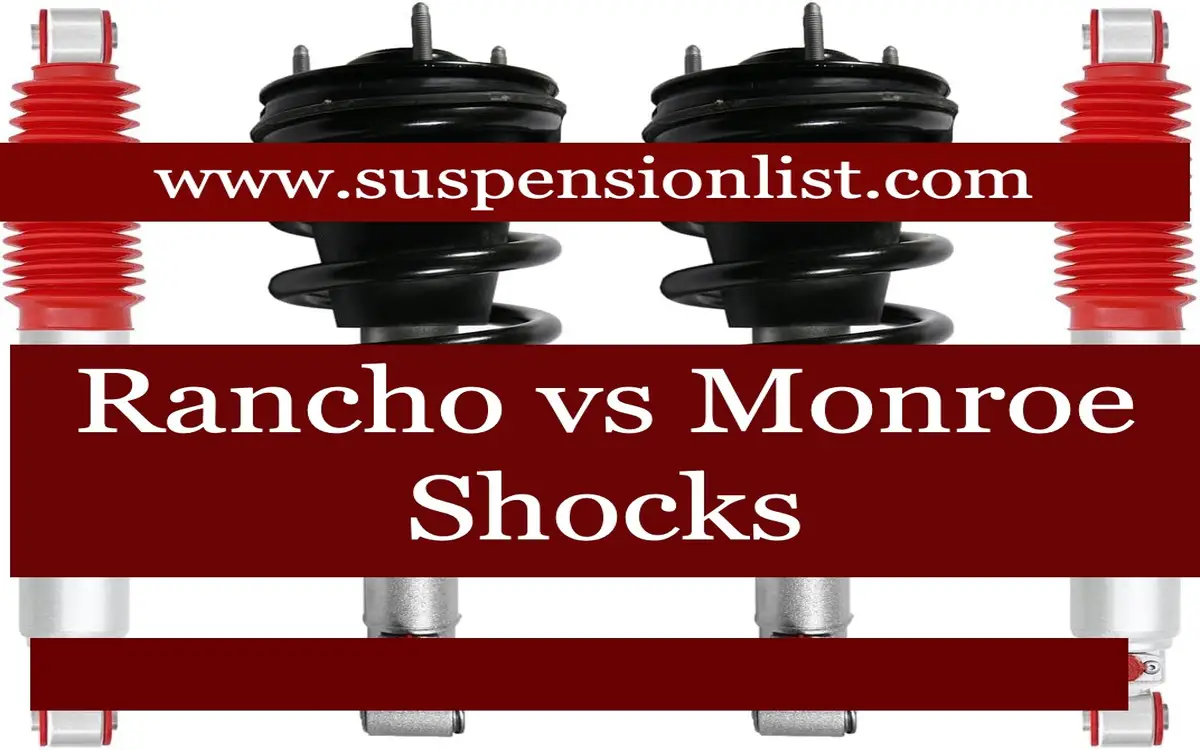 Rancho Vs Monroe Shocks Which Performs Better On The Road?