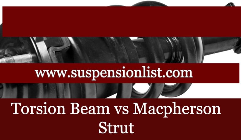 Torsion Beam vs Macpherson Strut