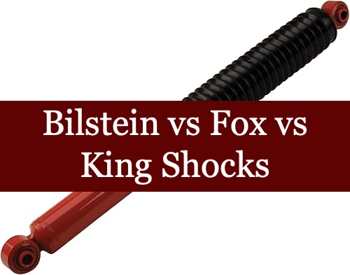 Bilstein vs Fox vs King Shocks