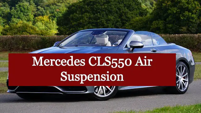 Mercedes CLS550 Air Suspension